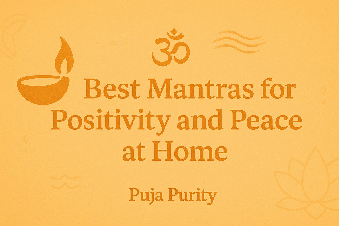Best Mantras for Positivity and Peace at Home