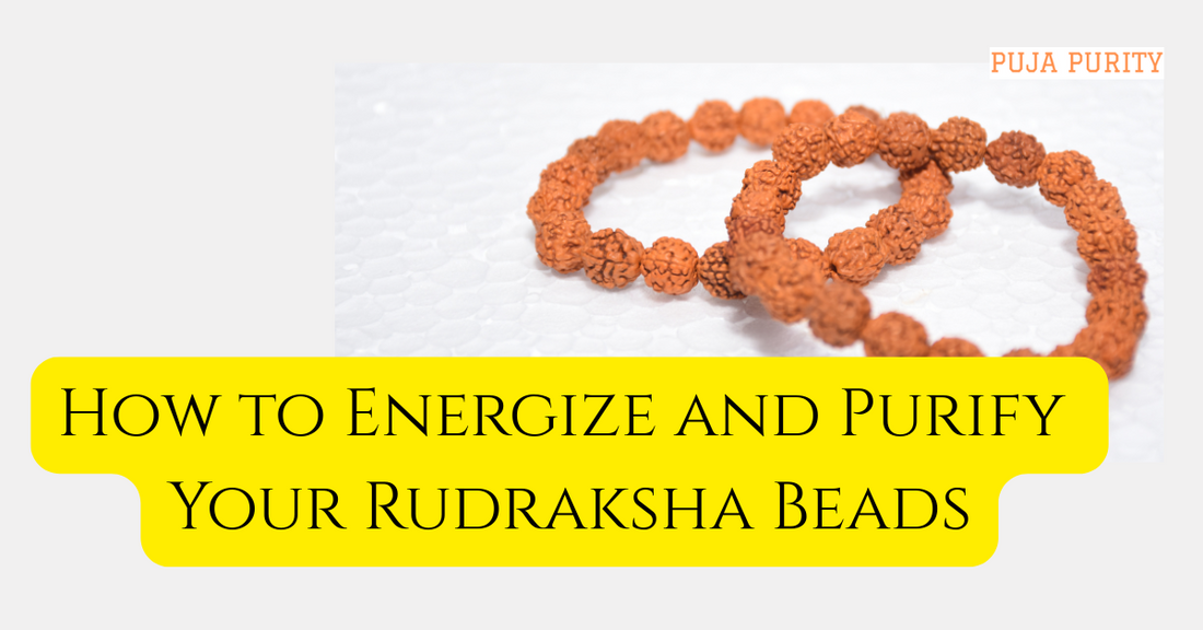 How to Energize and Purify  Your Rudraksha Beads