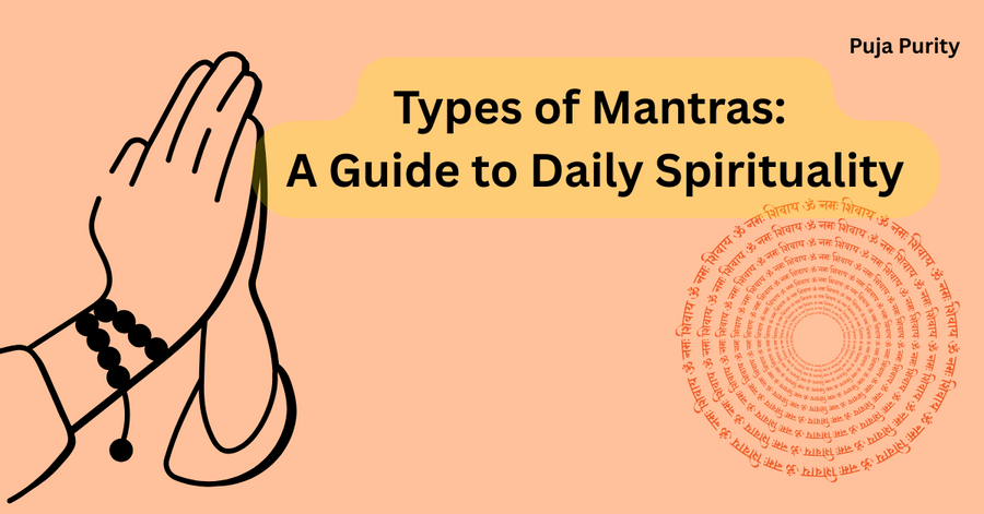 Types of Mantras: A Guide to Daily Spirituality