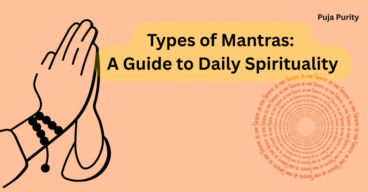 Types of Mantras: A Guide to Daily Spirituality